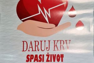 “Daruj krv, spasi život!”