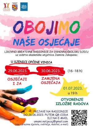Najava likovno- kreativnih radionica &quot;Obojimo naše osjećaje&quot; Udruge UMAMI Vinica
