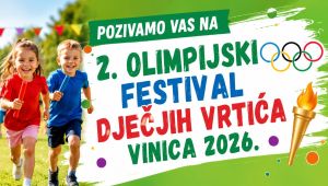 Pozivamo vas na 2. Olimpijski festival dječjih vrtića Vinica 2026.!